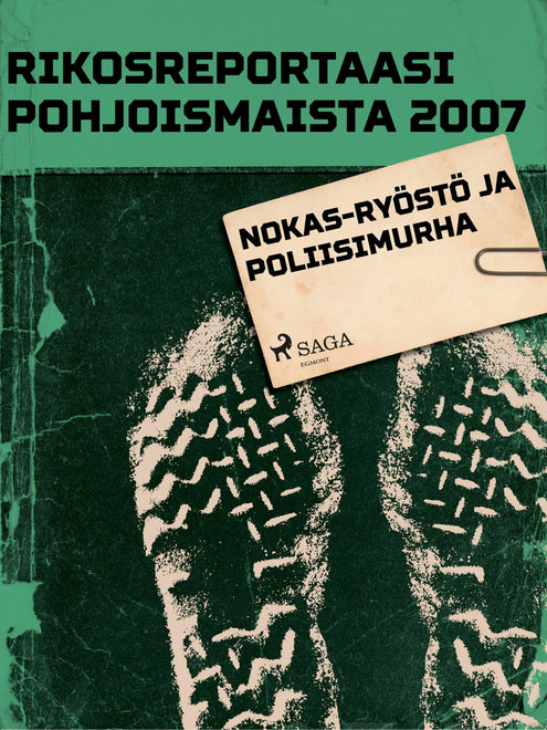 Rikosreportaasi Pohjoismaista 2007