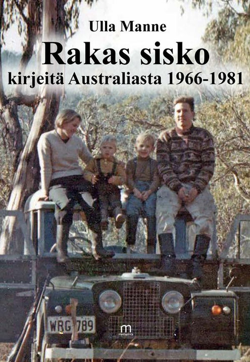 Rakas sisko, kirjeitä Australiasta 1966-1981