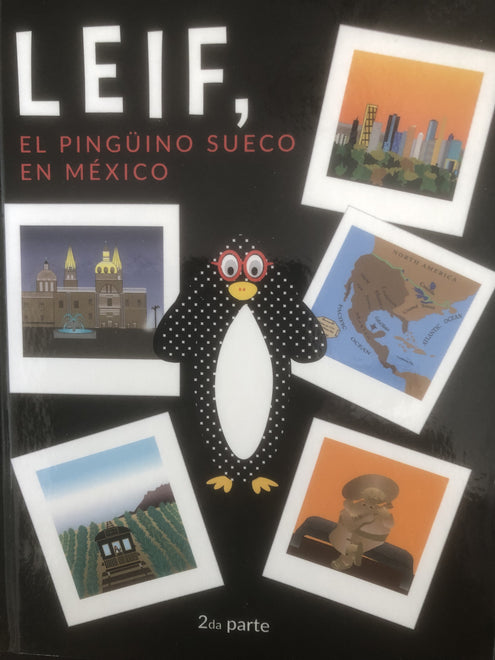 LEIF, EL PINGÜINO SUECO EN MÉXICO