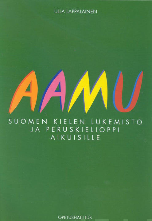Aamu - Suomen kielen lukemisto ja peruskielioppi aikuisille