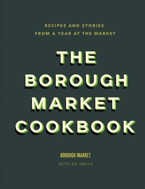 Borough Market Cookbook, The