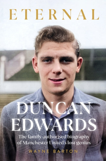 Duncan Edwards: Eternal