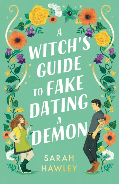 Witch's Guide to Fake Dating a Demon, A