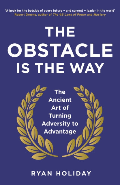 Obstacle is the Way, The