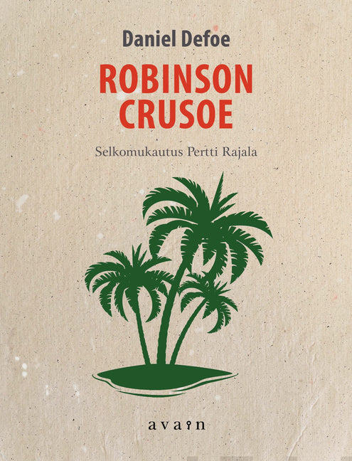 Kolme muskettisoturia/Robinson Crusoe (selkokirja)