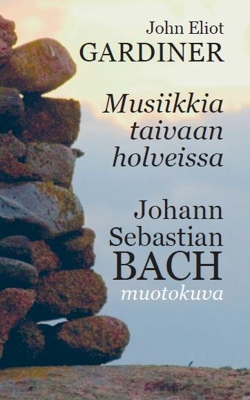 Johann Sebastian Bach - musiikkia taivaan holveissa