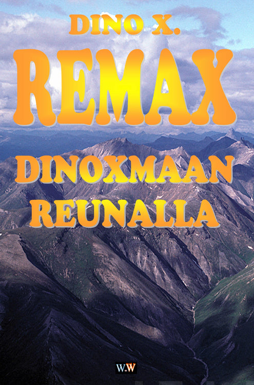 Remax: Dinoxmaan Reunalla