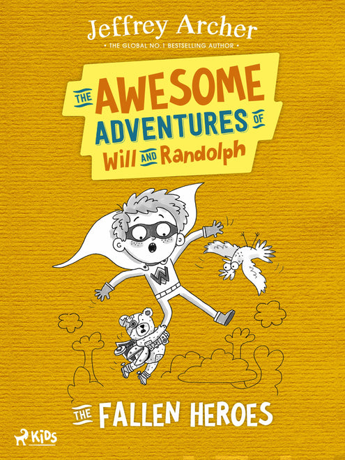 Awesome Adventures of Will and Randolph: The Fallen Heroes, The