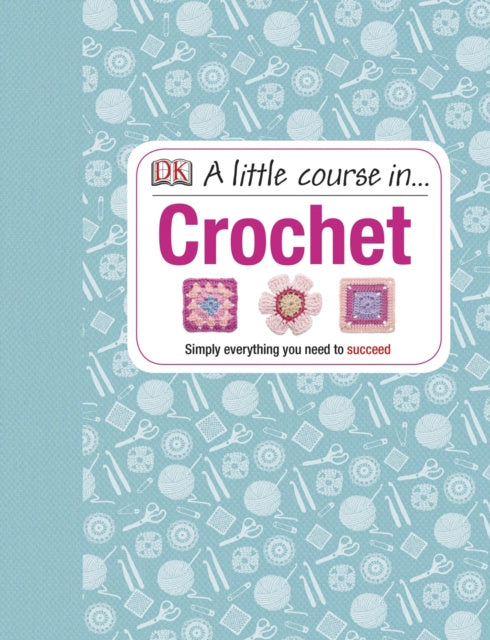 Little Course in Crochet, A