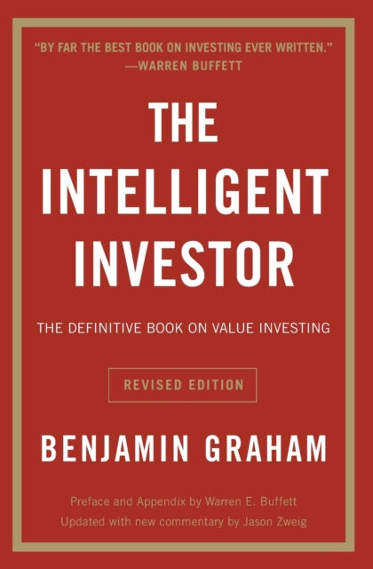Intelligent Investor REV Ed.: The Definitive Book on Value Investing, The