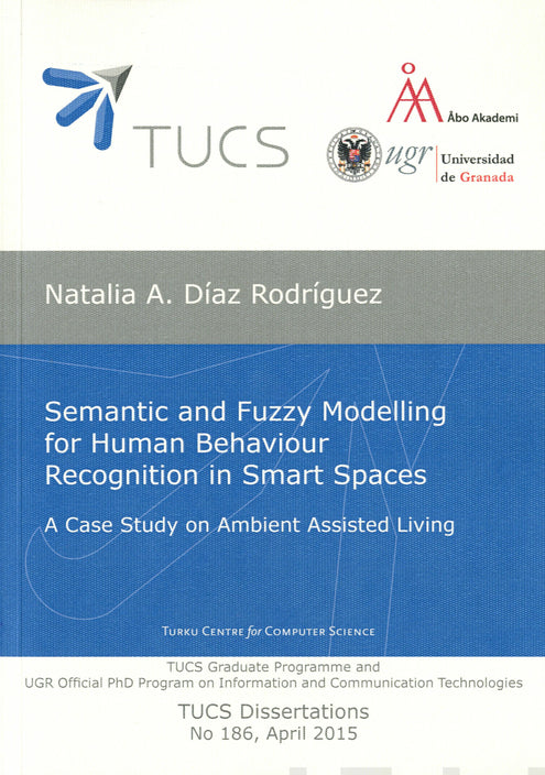 Semantic and fuzzy modelling for human behaviour recognition in smart spaces