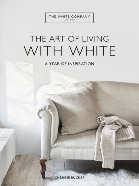 White Company The Art of Living with White, The
