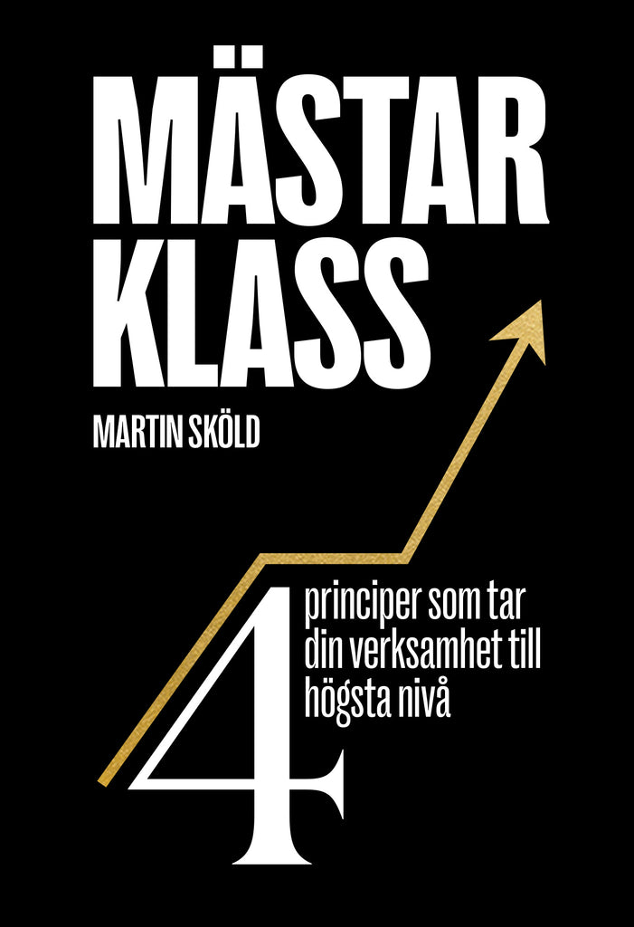 M starklass 4 Principer Som Tar Din Verksamhet Till H gsta Niv m-starklass-4-principer-som-tar-din-verksamhet-till-h-gsta-niv