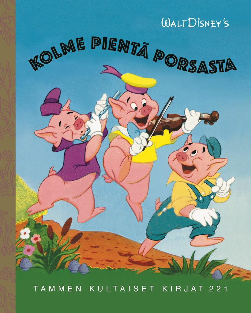 Disney Kolme Pient Porsasta TKK 221 Tammen Kultaiset Kirjat 221 disney-kolme-pient-porsasta-tkk-221-tammen-kultaiset-kirjat-221