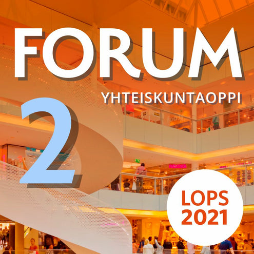 Forum Yhteiskuntaoppi 2 (LOPS21) digikirja 12 kk ONL
