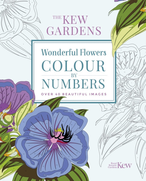 Kew Gardens Wonderful Flowers Colour-by-Numbers, The