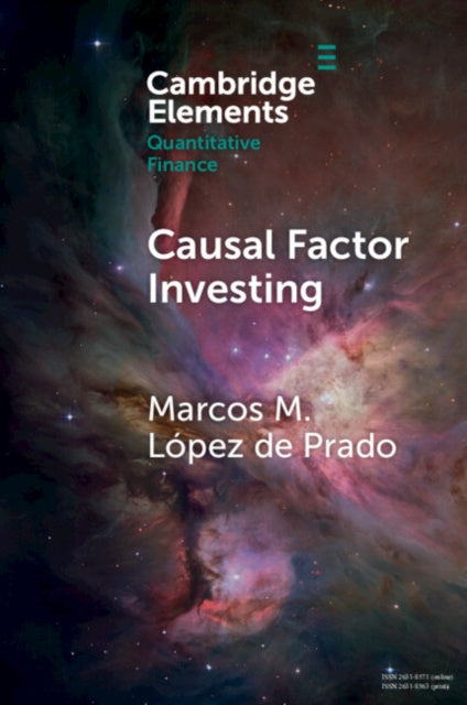 Causal Factor Investing: Can Factor Investing Become Scientific?