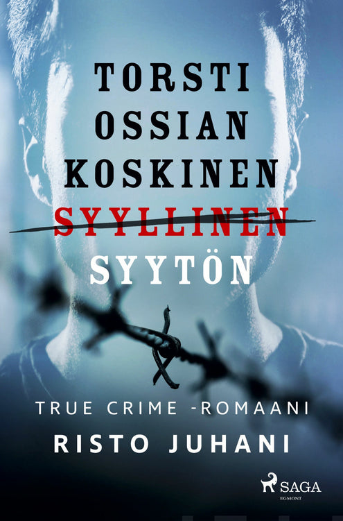 Torsti Ossian Koskinen – syyllinen-syytön