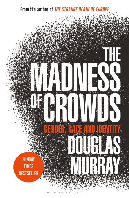 Madness of Crowds, The