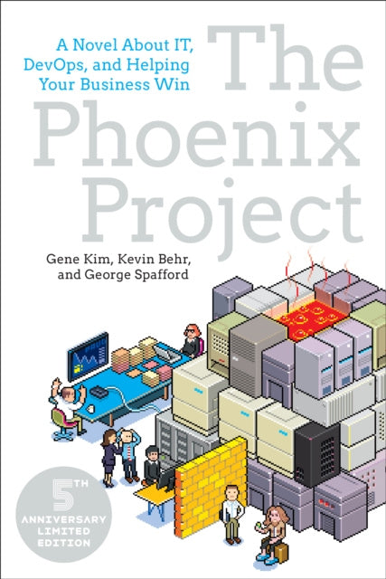 Phoenix Project: A Novel about It, Devops, and Helping Your Business Win, The