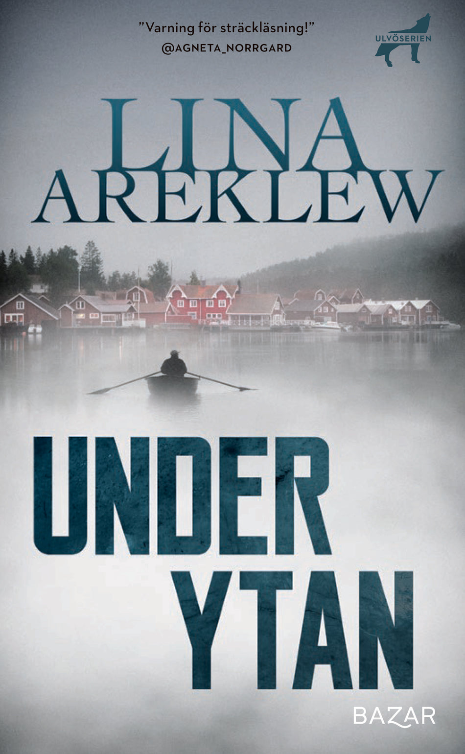 Valokuva kirjasta Lina Areklew Under ytan, kuuluu tuoteryhmään Ruots kaunokirjat.