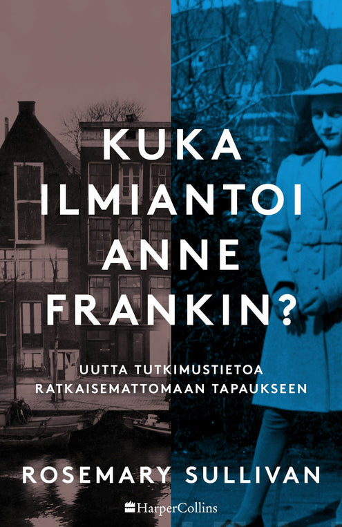 Kuka ilmiantoi Anne Frankin?