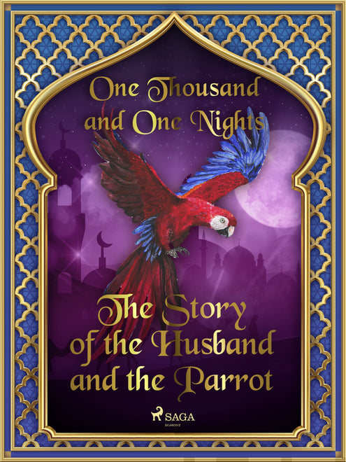 Story of the Husband and the Parrot, The