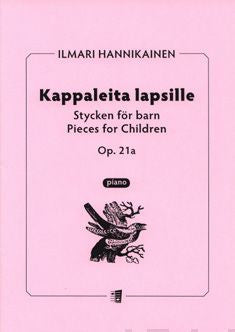 Kappaleita lapsille / Pieces for children op 21