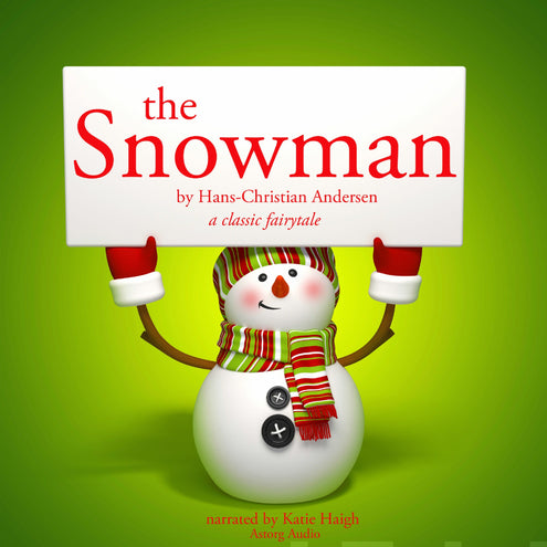 Snowman, a Classic Fairy Tale, The