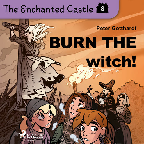 Enchanted Castle 8 - Burn the Witch!, The