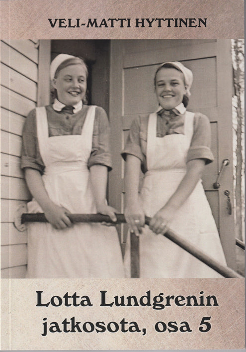 Lotta Lundgrenin jatkosota, osa 5