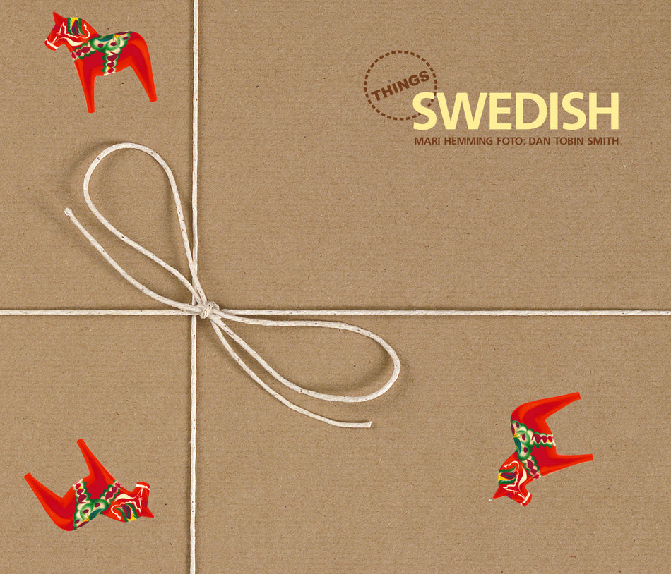 Valokuva kirjasta Mari Hemming Things Swedish : Sverige A-Ö, kuuluu tuoteryhmään Ruots muu tieto.