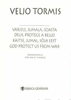 Varjele, Jumala, soasta / God, Protect us from War