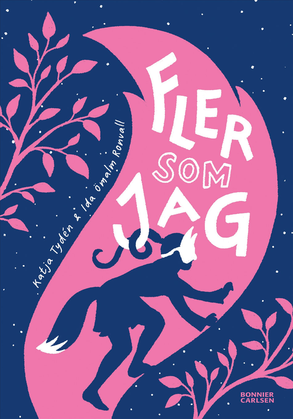Valokuva kirjasta Katja Tydén / Ida Ömalm Ronvall Fler som jag, kuuluu tuoteryhmään Ruots lapset nuoret ja sarjakuvat.