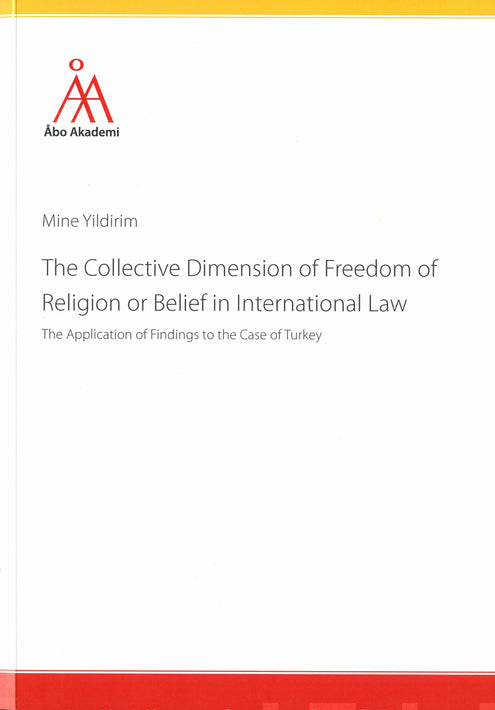 Collective Dimension of Freedom of Religion or Belief in International Law, The