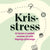 Krisstress : att hantera en pandemi, coronaoro och andra långvariga påfrestningar