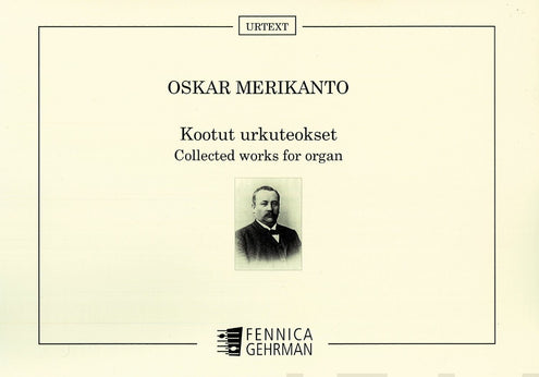 Collected works for organ - kootut urkuteokset (URTEXT)