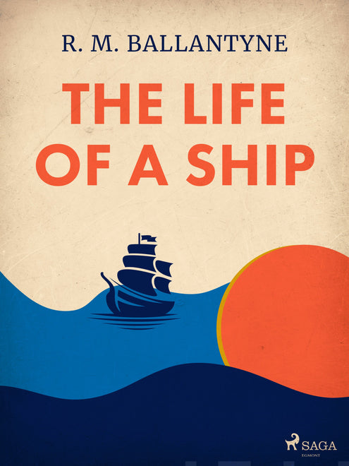 Life of a Ship, The
