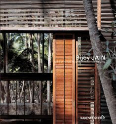 Bijoy Jain - Spririt of Nature Wood Architecture 2012