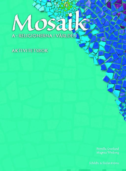 Mosaik A: Religionerna i världen Aktivitetsbok