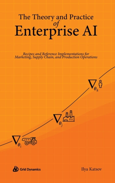 Theory and Practice of Enterprise AI, The