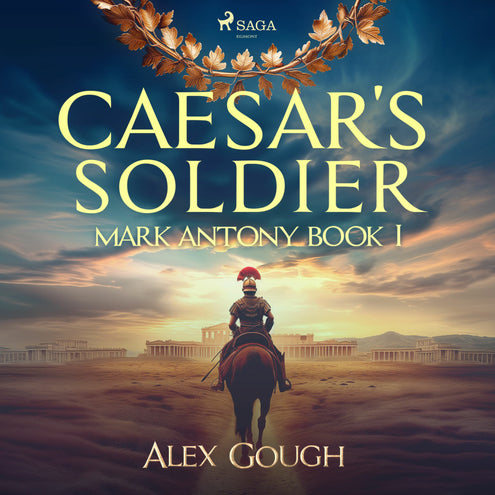 Caesar's Soldier: The Mark Antony Roman Adventure