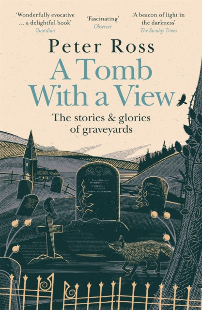 Tomb With a View – The Stories & Glories of Graveyards, A