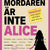 Tuotteen Mördaren är inte Alice : Ett mord – 46 600 misstänkta pikkukuva 1