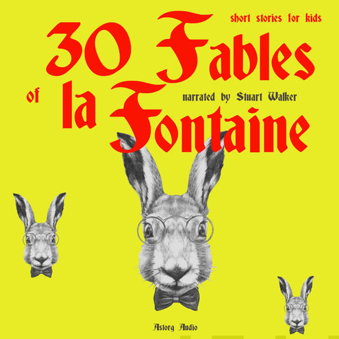 30 Fables of La Fontaine for Kids