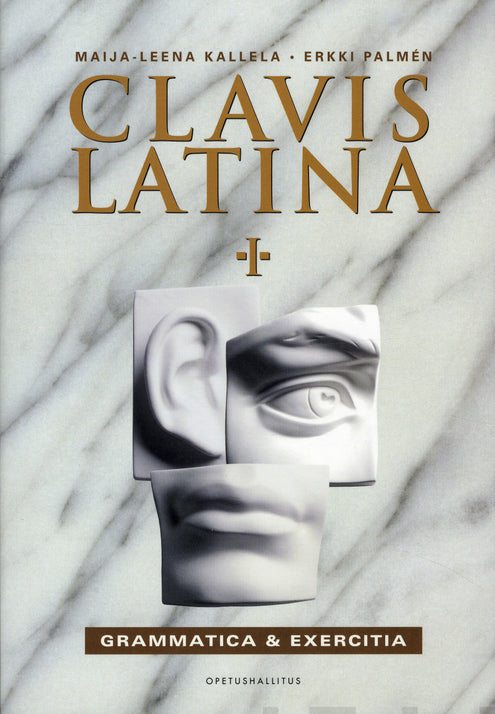 Clavis Latina I Grammatica & Exercitia