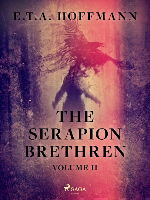 Serapion Brethren Volume 2, The