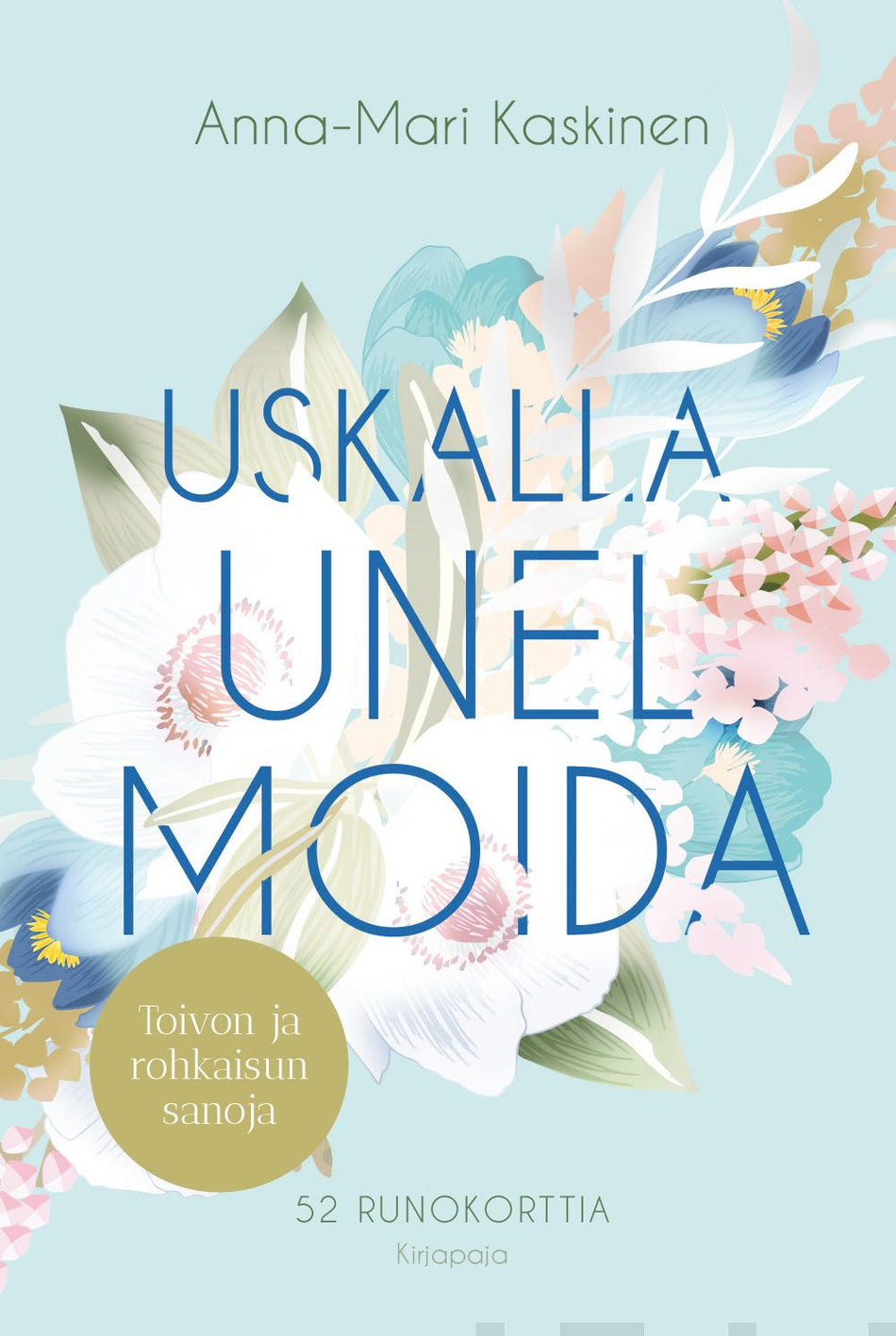 Valokuva tuotteesta Uskalla unelmoida - Toivon ja rohkaisun sanoja, runoja, kuuluu tuoteryhmään Muut kortit.