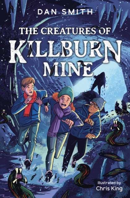 Creatures of Killburn Mine, The