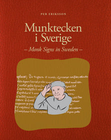 Munktecken i Sverige / Monk Signs in Sweden